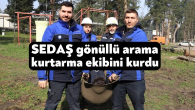 SEDAŞ, muhtemel afet durumlarına hazırlıklı olmak için 29 kişilik gönüllü