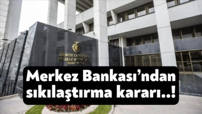 Merkez Bankası'ndan yeni sıkılaştırma adımı geldi. Türk Lirası ticari krediler