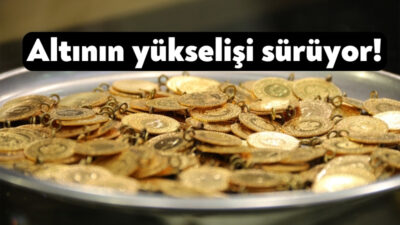 Altın fiyatları yükselişini bugün de sürdürüyor. Hafta boyunca rekor üstüne