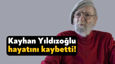 Usta oyuncu Kayhan Yıldızoğlu İstanbul'da yaşamını yitirdi. Kızı Sibel Aybar,