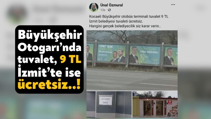 Özmural: Büyükşehir otobüs terminalinde tuvalet 9 TL, İzmit’te ücretsiz!