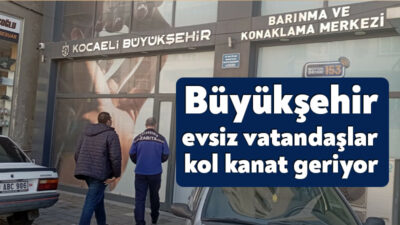 Gebze’de kalacak yeri olmayan iki vatandaşın imdadına Büyükşehir Zabıtası yetişti.