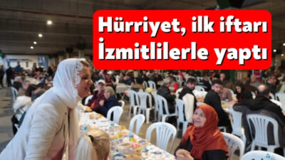 İzmit Belediye Başkanı Fatma Kaplan Hürriyet, ilk iftarı Doğu Kışla
