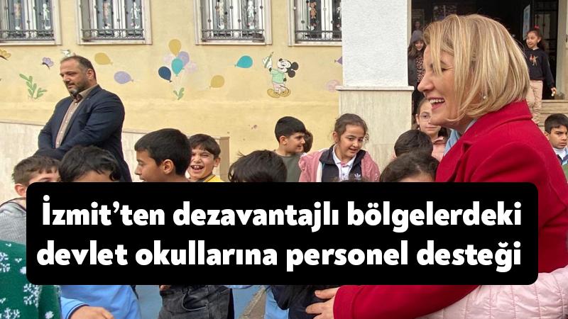 İzmit Belediyesinden dezavantajlı bölgelerdeki devlet okullarına personel desteği