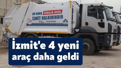 İzmit Belediyesi, Temizlik İşleri Müdürlüğü bünyesine 4 yeni çöp kamyonu