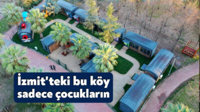 İzmit'te hayata geçirilen "Lokomotif Çocuk Köyü"nde yarışmalardan gösterilere kadar birçok