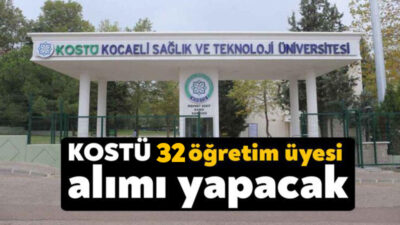 KOSTÜ 16 öğretim üyesi alımı yapacağını duyurdu. İlana son başvuru