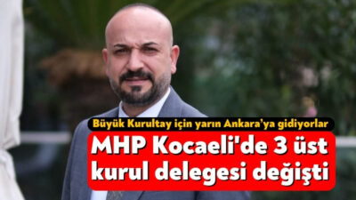 MHP Kocaeli 17 Mart Pazar günü gerçekleştirilecek 14. Olağan Büyük