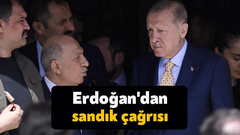 Erdoğan’dan sandık çağrısı