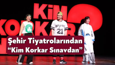 Kocaeli Şehir Tiyatroları oyuncularının oynadığı "Kim Korkar Sınavdan" tiyatro oyunu
