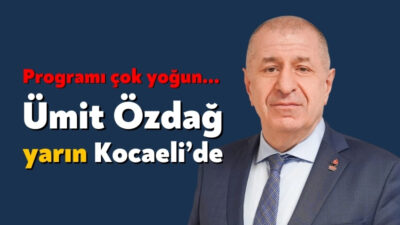 Zafer Partisi Genel Başkanı Prof. Dr. Ümit Özdağ yarın Kocaeli'ye