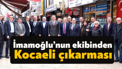 İstanbul Büyükşehir Belediye Başkanı Ekrem İmamoğlu’nun ekibi, lansman öncesi Kocaeli'ye