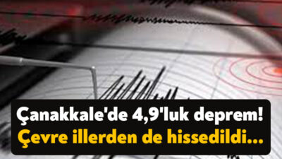 Çanakkale'nin Yenice ilçesinde saat 21.38'de 4,9 büyüklüğünde deprem meydana geldi.