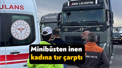 Gebze'de minibüsten inerken tırın çarptığı bir kadın yaralandı