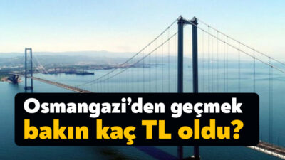 Dolar kurunun dalgalı seyri köprülerden geçişleri dahi etkiledi. Osmangazi Köprüsü'nden