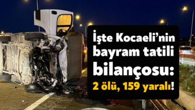 Kocaeli Valisi Seddar Yavuz, bayram tayili boyunca ilimizde meydana gelen