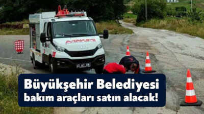 Kocaeli Büyükşehir Belediyesi arıza bakım onarım araçları satın alacak. toplam