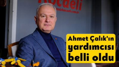 31 Mart'ta Karamürsel'e belediye başkanı seçilen Ahmet Çalık'ın başkan yardımcısı