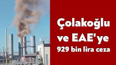 Kocaeli Valiliği, EAE Elektronik firmasına ve Çolakoğlu Metalurji A.Ş.’ye sebep