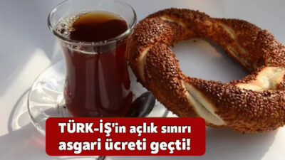 TÜRK-İŞ'in Nisan için açıkladığı açlık sınırı asgari ücretin üzerine çıkarak