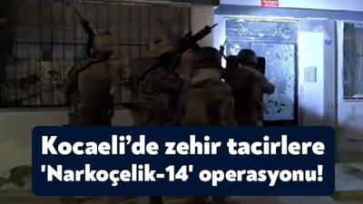 Aralarında Kocaeli’nin de bulunduğu 42 ilde düzenlenen 'Narkoçelik-14' operasyonları sonucunda