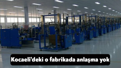 Kocaeli’de bulunan Seoil Fabrikasında işveren ve işçiler anlaşamadı