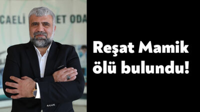 Derinceli iş adamı Reşat Mamik aracının içerisinde ölü olarak bulundu.