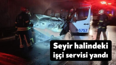 Kocaeli’nin Derince ilçesinde seyir halindeki işçi servisi alev alev yandı.