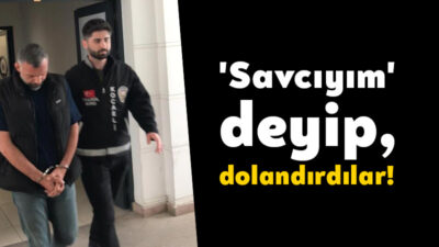 Kendilerini polis ve savcı olarak tanıtarak 2 kişiyi 1 milyon