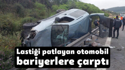 Dilovası'nda lastiği patlayan otomobilin kontrolden çıkarak bariyerlere çarpması neticesinde meydana