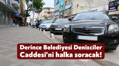 Derince Belediyesi, Denizciler Caddesi ve ara sokaklarındaki araç parklarını önlemek