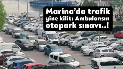 Marina vapuruna vatandaş isyan etmişti, bugün de ambulans zorlandı!