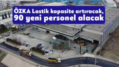 Türkiye'nin önde gelen lastik üreticilerinden biri olan ÖZKA Lastik, Başiskele'de