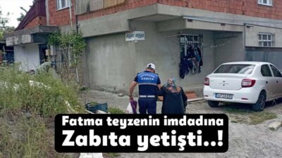 Kocaeli Büyükşehir Zabıtası, mağdur ve yürümekte zorluk çeken Fatma teyzeyi