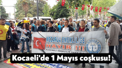 1 Mayıs Emek ve Dayanışma Günü'nde Kocaeli'de de çeşitli bölgelerde