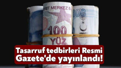 Kamuda tasarruf sağlanması amacıyla hazırlanan ve geçtiğimiz günlerde Hazine ve