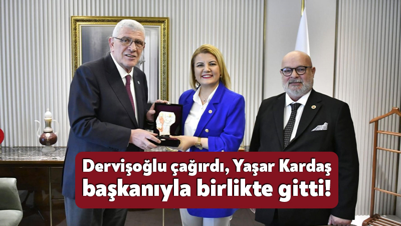 Dervişoğlu çağırdı, Yaşar Kardaş başkanıyla birlikte gitti!