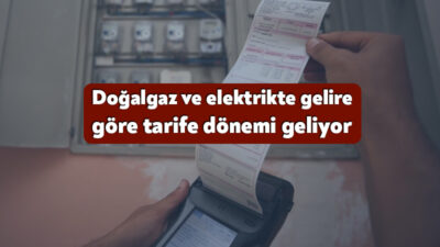 Türkiye'de hükümetin farklı gelir grupları için farklı doğalgaz ve elektrik
