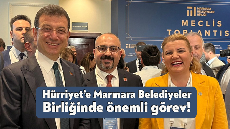 Başkan Hürriyet’e Marmara Belediyeler Birliğinde önemli görev