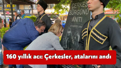Kafkasya’dan 160 yıl önce sürgün edilirken hayatını kaybeden Çerkes halkı,