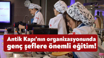 Antikkapı'nın ev sahipliğinde düzenlenen Gastro Genç’te dereceye giren 9 öğrenci