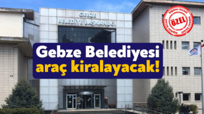Gebze Belediyesi 10 adet iş makinesi aracı kiralayacak. İhale yoluyla