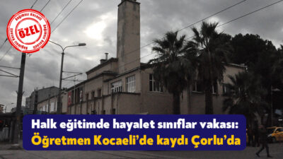 Kocaeli’deki halk eğitim merkezlerinde hayali sınıflar ve hayali kurslar açılarak