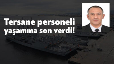 Gölcük Tersanesinde personeli intihar etti. Türk Harb-İş Sendikası Kocaeli Şubesi