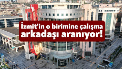İzmit Belediyesi iştiraki BEKAŞ bünyesinde istihdam edilmek üzere,’’ Hasta ve
