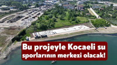 Kocaeli Büyükşehir Belediyesi Su Sporları Merkezi'ndeki çalışmalarına devam ediyor. Büyükşehir