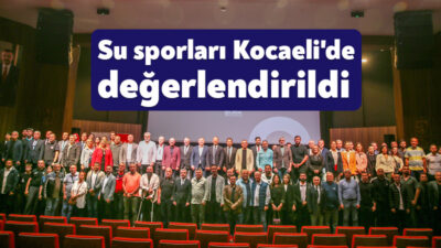 Kocaeli Sürdürülebilir Spor Eylem Planı çalışmaları kapsamında Kocaeli Su Sporları