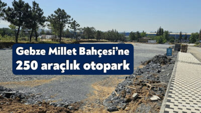 Büyükşehir ekipleri, hızla devam eden Gebze Millet Bahçesi’nde otopark yapımına