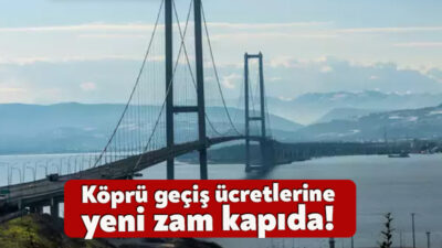 CHP Genel Başkan Yardımcısı Deniz Yavuzyılmaz, temmuz ayında köprü geçiş