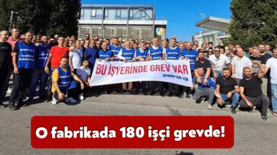 Gebze’deki otomotiv fabrikası Novares'de 180 işçi greve başladı.